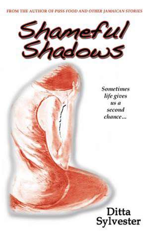 Shameful Shadows de Ditta Sylvester