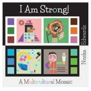 I Am Strong! de Nneka Edwards