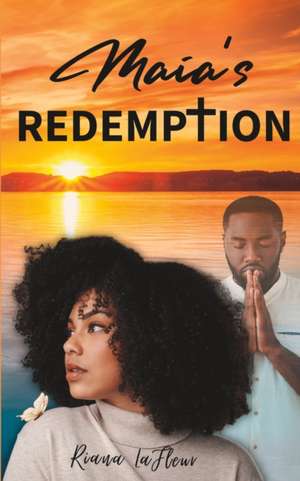 Maia's Redemption de Riana La Fleur