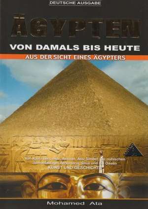 Ägypten von damals bis heute de Mohamed Ata