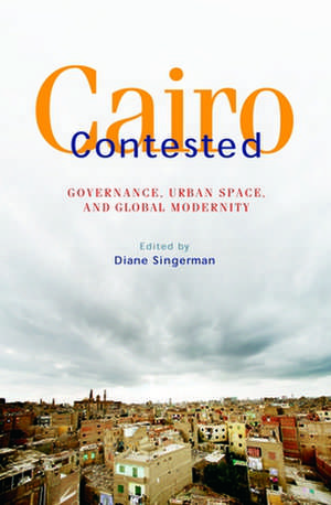 Cairo Contested de Diane Singerman