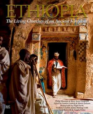 Ethiopia: The Living Churches of an Ancient Kingdom de Mary Anne Fitzgerald