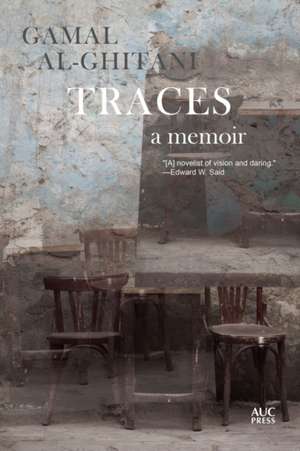 Traces: A Memoir de Gamal Al-Ghitani