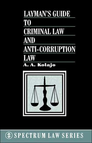 Layman's Guide to Criminal Law and de A. A. Kolajo