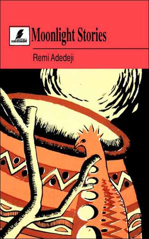 Moonlight Stories de Remi Adedeji