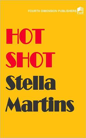 Hot Shots de Stella Martins