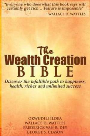 The Wealth Creation Bible de Okwudili Iloka