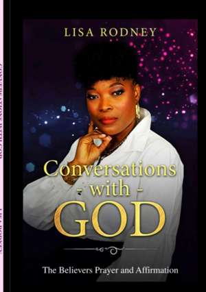 Conversations -With - God de Lisa Rodney