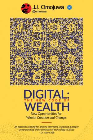 Digital: The New Code of Wealth de Joshua J. Omojuwa