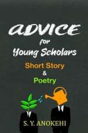 ADVICE FOR YOUNG SCHOLARS