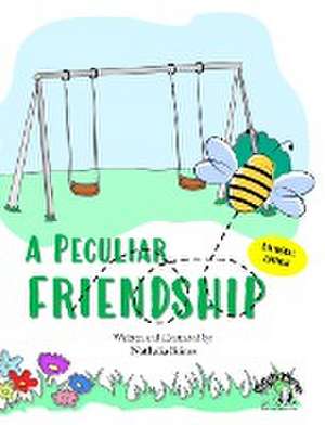 Una amistad particular - A peculiar friendship (Bilingual edition) de Nathalia Brines