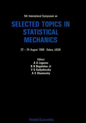 Selected Topics in Statistical Mechanics - 5th International Symposium de Nickolai N Bogolubov Jr