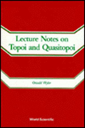 Wyler, O: Lecture Notes On Topoi And Quasitopoi