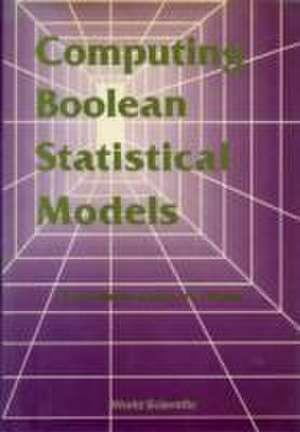 Computing Boolean Statistical Models de Paulo Murilo Castro De Oliveira
