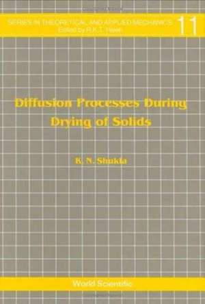 Diffusion Processes During Drying of Solids de K N Shukla