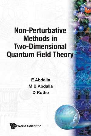 NON PERTURBATIVE METHOD IN TWO DIMENSION de M C B Abdalla K D Rothe E Abdalla