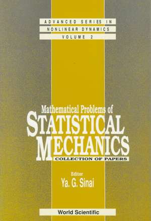 Mathematical Problems of Statistical Mechanics de Yakov Sinai