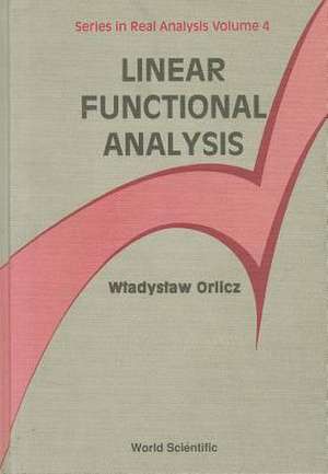 Linear Functional Analysis de Wladyslaw Orlicz