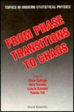 From Phase Transitions to Chaos: Topics in Modern Statistical Physics de G. Gyorgyi