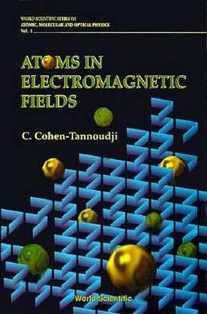 Atoms in Electromagnetic Fields de C. Cohen Tannouodji