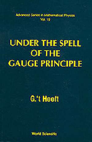 UNDER THE SPELL OF THE GAUGE... (V19) de G 'T Hooft