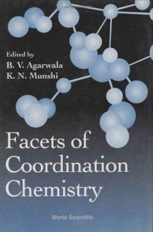 Facets of Coordination Chemistry de B V Agarwala