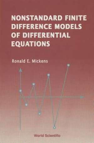 Nonstandard Finite Difference Models of de Ronald E. Mickens