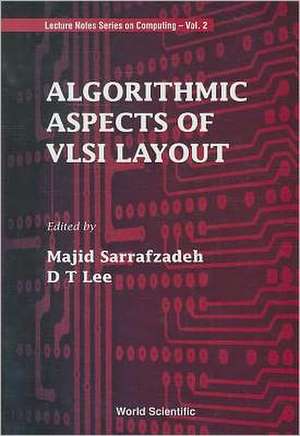 ALGORITHMIC ASPECTS OF VLSI LAYOUT (V2) de Sarrafzadeh M