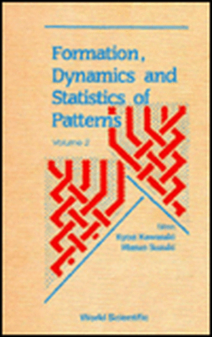 Formation, Dynamics and Statistics of Patterns (Volume 2) de Kyozi Kawasaki