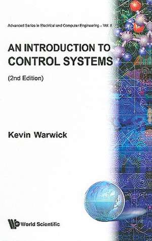 An Introduction to Control Systems: Theory and Practice de K. Warwick