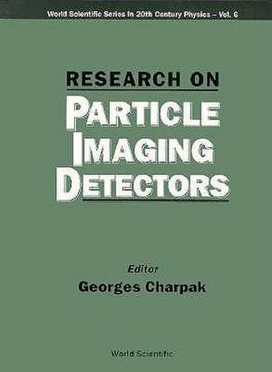 Research on Particle Imaging Detectors de Georges Charpak