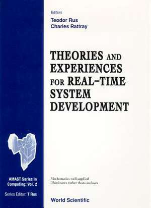 Theories and Experiences for Real-Time System Development de Charles Rattray