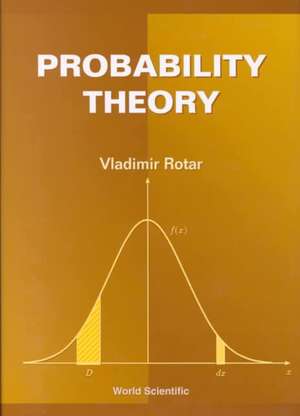 PROBABILITY THEORY (TB/H) de Rotar Vladimir