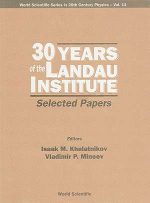 30 Years Of The Landau Institute - Selected Papers