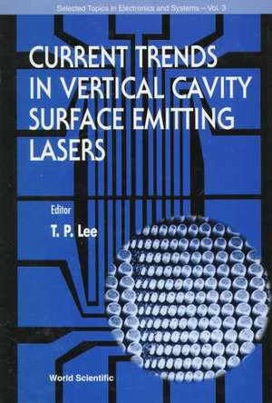 Current Trends in Vertical Cavity Surface Emitting Lasers de Tien Pei Lee