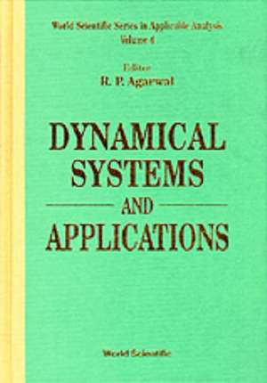 Dynamical Systems and Applications de Ravi P Agarwal