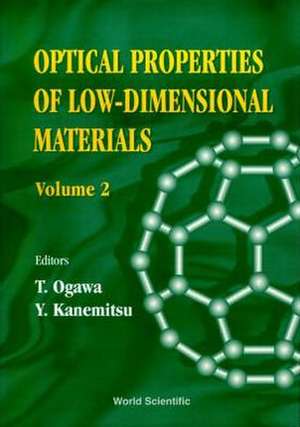 Optical Properties of Low-Dimensional Materials, Vol 2 de Yoshihiko Kanemitsu