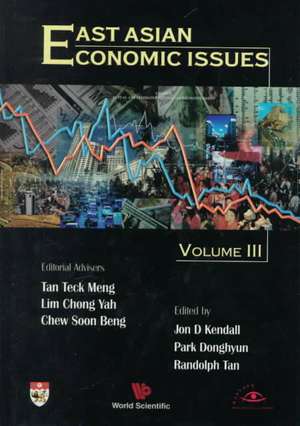 East Asian Economic Issues (Volume III) de J. D. Kendall