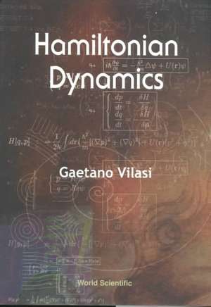 Hamiltonian Dynamics de Gaetano Vilasi