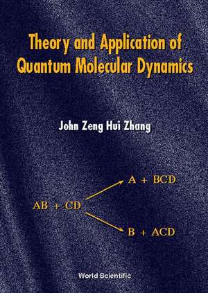 Theory and Application of Quantum Molecu de John Zeng Hui Zhang