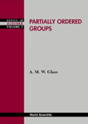 PARTIALLY ORDERED GROUPS (V7) de Glass A M W