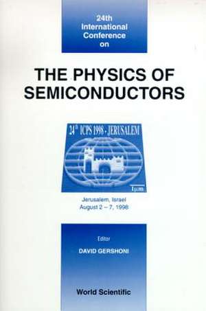 Physics of Semiconductors, the - Proceedings of the 24th International Conference [With CDROM]