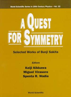 Quest for Symmetry, A: Selected Works of Bunji Sakita de Kenji Kikkawa