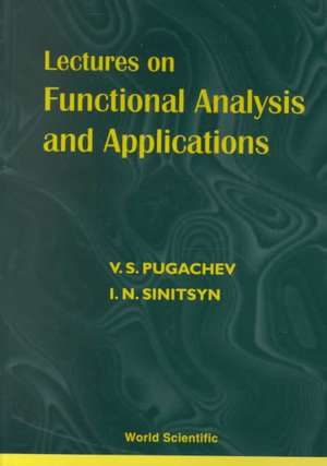 Lectures on Functional Analysis and Appl de V. S. Pugachev