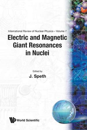 Electric and Magnetic Giant Resonances in Nuclei de Josef Speth