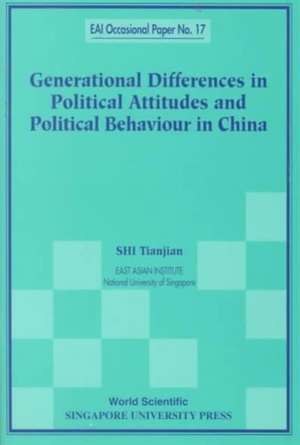 Generational Differences In Political Attitudes And Political Behaviour In China de Tianjian Shi