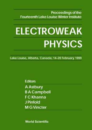 ELECTROWEAK PHYSICS de Astbury A