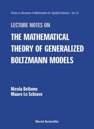 Lecture Notes on the Mathematical Theory de Nicola Bellomo