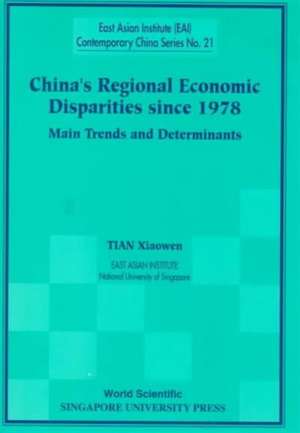 China's Regional Economic Disparities Since 1978: Main Trends and Determinants de Tian Xiaowen