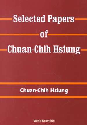 Selected Papers of C C Hsiung de Chuan-Chi Hsiung